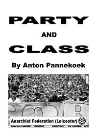 Pannekoek's Party and Class front cover