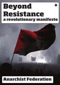 Beyond Resistance - a revolutionary manifesto